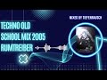 Techno old school mix 2005  rumtreiber  mixed by tiefenrausch