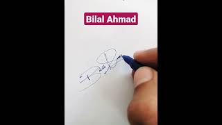Bilal Ahmad Name Signature Request done