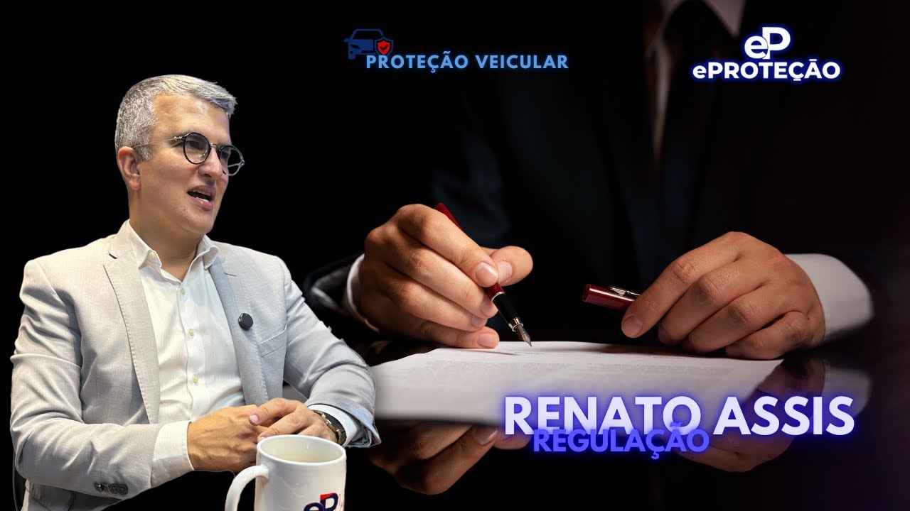 Proteção Veicular 🔴#Episódio93 Renato Assis - Como as associações serão afetadas com a  Regulação