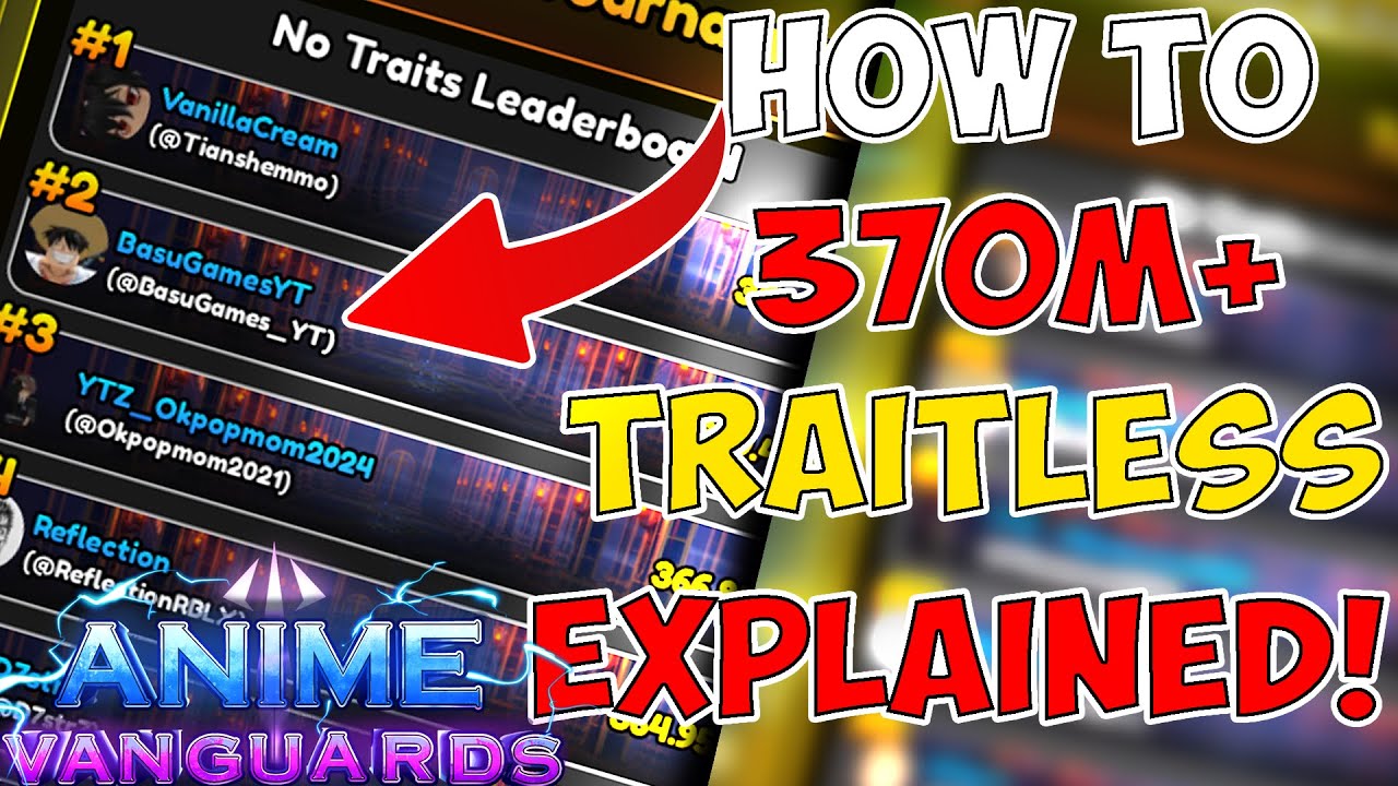 [TRAITLESS] HOW TO GET 370M+ DAMAGE IN ANIME VANGUARDS STEP BY STEP ...
