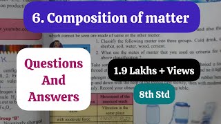 6. COMPOSITION OF MATTER QUESTIONS AND ANSWERS - CLASS 8 SCIENCE CHAPTER 6 - MAHARASHTRA BOARD