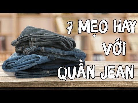 7 Mẹo Vặt Cực Hay Với Quần Jeans | 7 Tips For Jeans | DIY