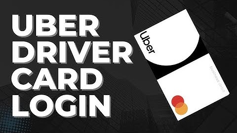 How to Login Uber Driver Card 2024?