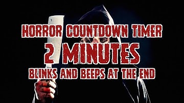 Horror timer 2 minutes beeping and blinking at the end