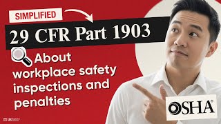 ⚠️ (OSHA) 29 CFR Part 1903 Explained: Inspections, Citations & Penalties