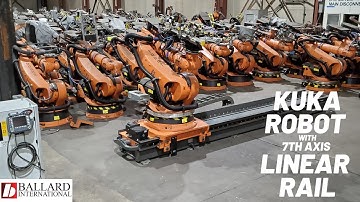 KUKA Robotic System paired with KUKA KL 1500-3 5 meter 7th Axis Linear Rail