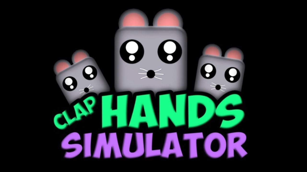  ROBLOX CLAP HANDS SIMULATOR YouTube