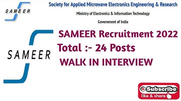 SAMEER Recruitment 2022 | Society for Applied Microwave Electronics Engineering & Research (SAMEER).