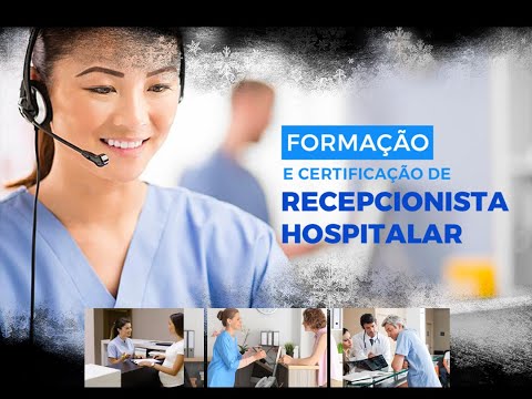 Módulo 1 -  Principais Atributos de um Recepcionista hospitalar