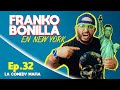 Franko bonilla returns con la comedy mafia en new york  ep 32 cado conanimodeofender6647