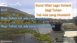Kunci Gitar Bagi Tuhan Tak Ada yang Mustahil | Lirik dan Chord Lagu Rohani  - Durasi: 4:03. 