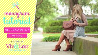 How to Monogram: Sienna Tassel Bag (M810VL)