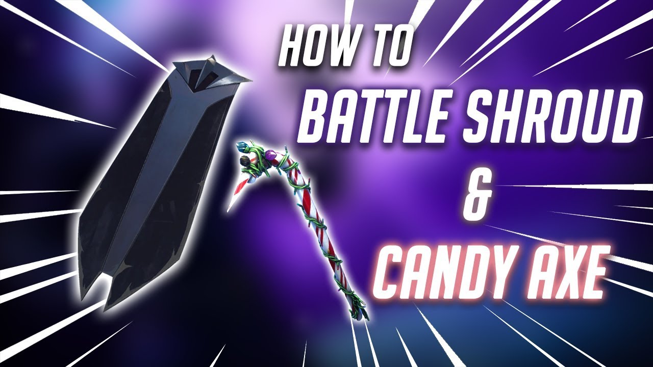 How to: GET BATTLE SHROUD AND CANDY AXE IN FORTNITE FOR ... - 1280 x 720 jpeg 128kB