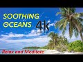 Natures oceans  calm soothing sounds in 4k with relaxing meditation intention