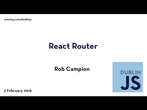 React Router - Rob Campion