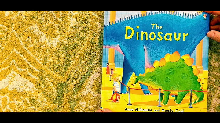 The Dinosaur by Anna Milbourne and Mandy Field