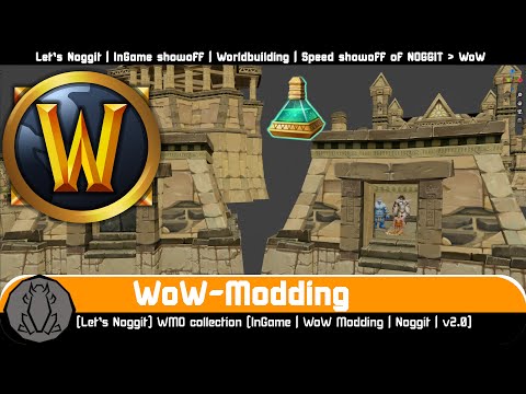 [Let's Noggit] WMO collection [InGame | WoW Modding | Noggit | v2.0]