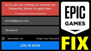 🛑 HOW TO FIX | Sorry you are visiting our services too frequently on Epic Games (New Method)