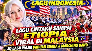 Download lagu LAGU CINTAKU SAMPAI ETIOPIA VIRAL DI MALAYSIA,JD LAGU WAJIB PADUAN SUARA & MARCHING BAND