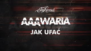 Aaawaria Ft. Harpi M.u.r - Jak Ufać