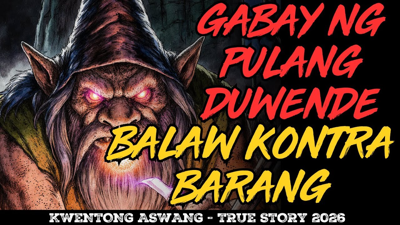 GABAY NG PULANG DUWENDE BALAW KONTRA BARANG NAKAKATAKOT NA LABAN