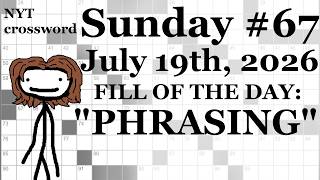 Sunday, 7/19/26 -- NYT Crossword with Sam