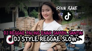 Download Lagu KUMPULAN DJ REGGAE SLOW TERBARU || DJ CAMPURAN VIRAL TIKTOK 2025 🎶 MP3