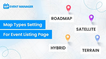 Map Types Setting For Event Listing Page | Appearance Of The Map