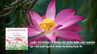 Q6 - Giới Đuổi Người Đi Khiến Họ Không Được Ăn 