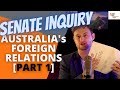 [Our Australian Senate Submission Part 1] Australia&#39;s Foreign Policy Between the USA and China