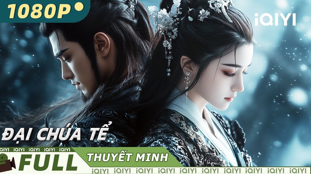 【Thuyết Minh】Đại Chúa Tể 🔥✨ | Hành trình thiếu niên chống tà thần cứu đại thiên| iQIYI MovieVietnam
