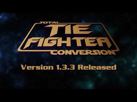 : TIE Fighter Total Conversion 1.3.3 Release
