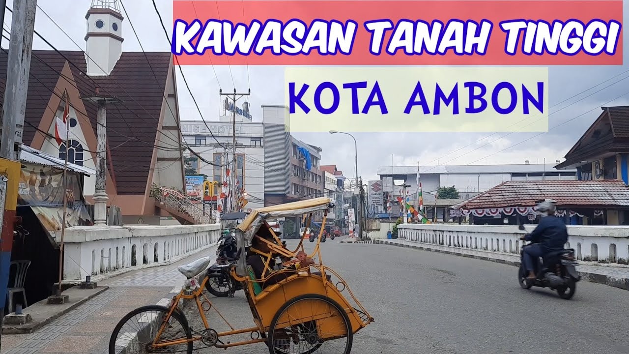 Kawasan Tanah Tinggi, Jl Kakialy - Kota Ambon