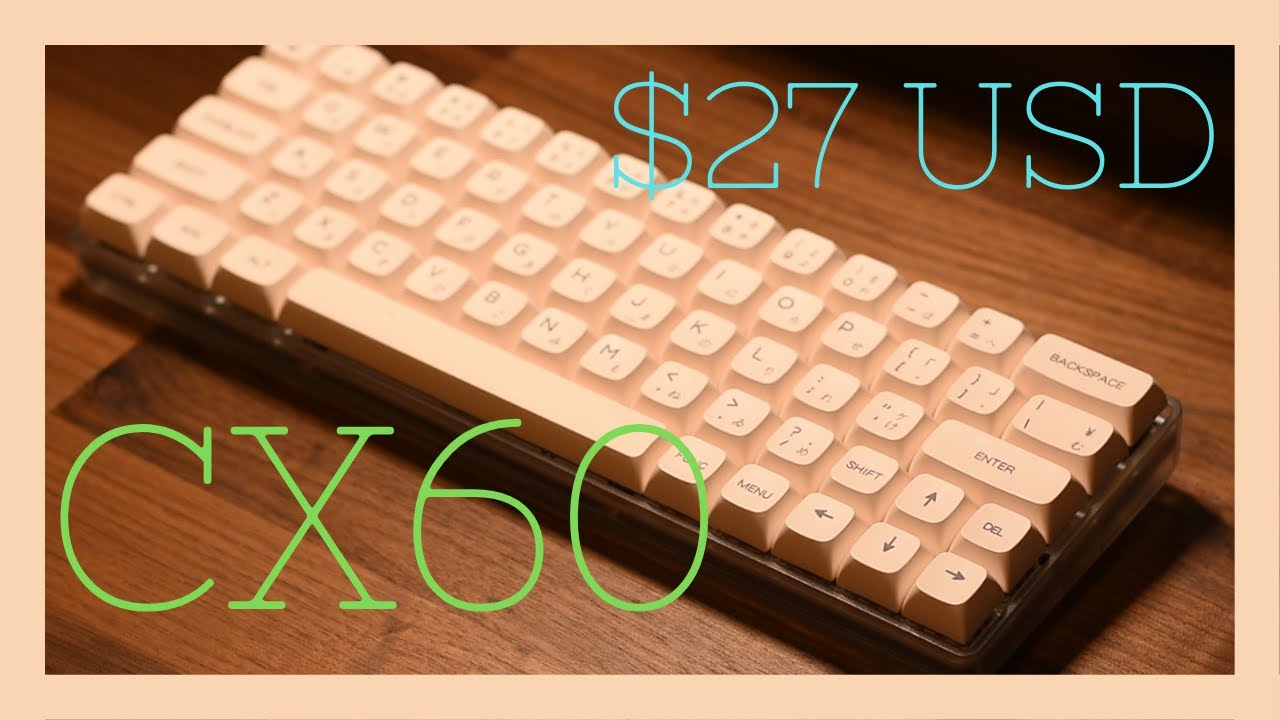 CX60 Build | 27 dollar GK61