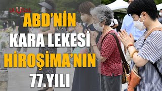 Abdnin Kara Lekesi Hiroşimanın 77. Yılı