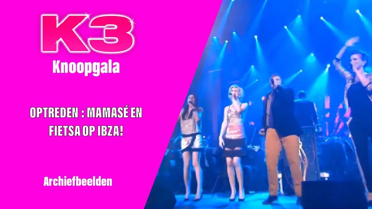 K3 ishot - Knoopgala ( Interview, Fiesta op Ibza en Mamasé)
