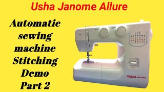 Usha Janome Allure sewing machine stitching demo part -2 in tamil | Namma Ooru Tailor