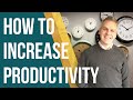 How To Be More Productive In Your Property Business