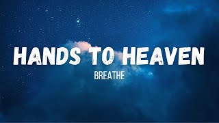 Breathe - Hands To Heaven | Instrumental | Lyrics