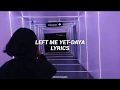 Daya Left Me Yet Lyrics Daya Left Me Yet Lyrics
