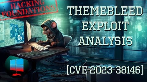 ThemeBleed Exploit Analysis (CVE-2023-38146)