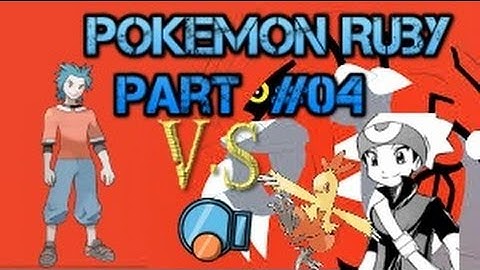 Pokemon Ruby Part 4 Second Gym Leader and Evolution!