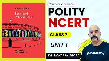 L1: Polity NCERT Class 7 Unit 1 | Crack UPSC CSE/IAS 2021 | Dr Sidharth Arora #UPSC