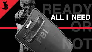 Ready or Not GMV Edit - All I Need