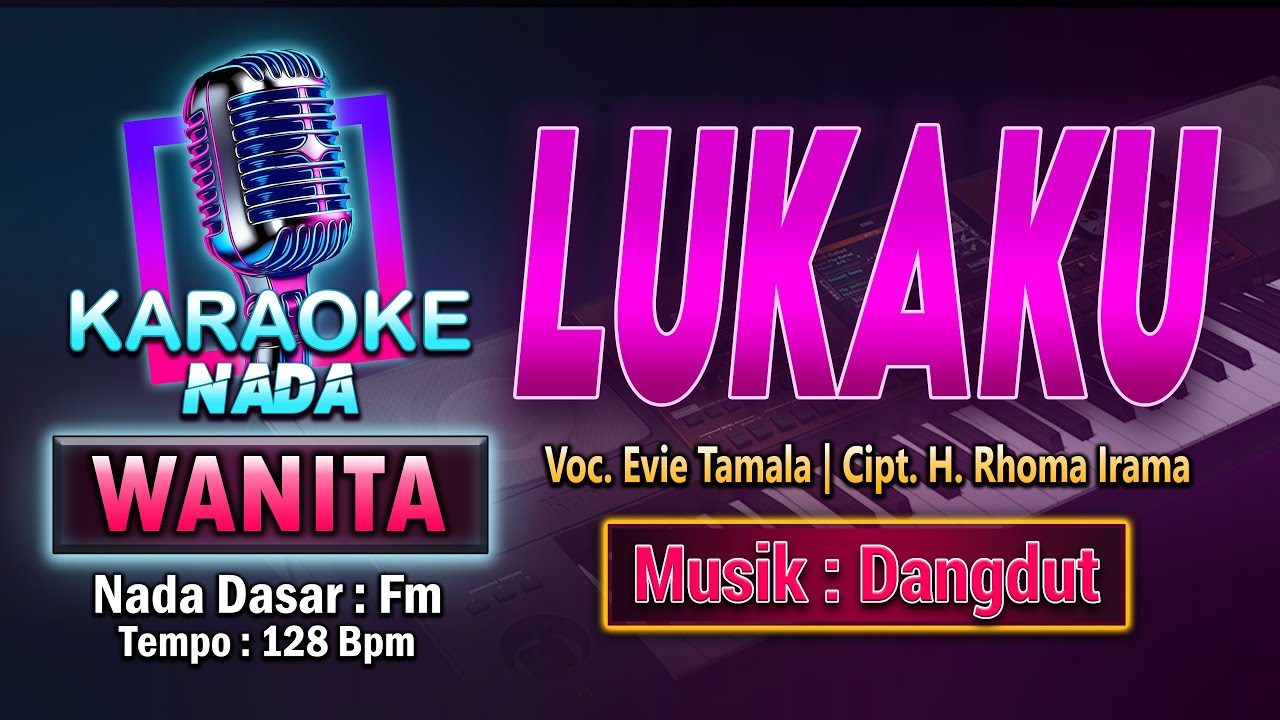 Lukaku Karaoke Nada Wanita / Cewek | Evie Tamala | 4K Tanpa Vokal + Lirik Musik Dangdut