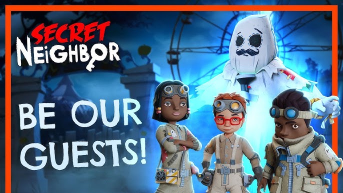 Secret Neighbor - Our First Look! - WHICH ONE OF US IS THE