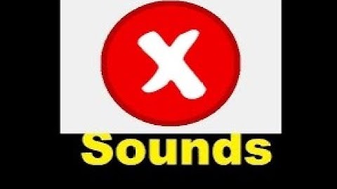 Incorrect Sound Effect All Sounds