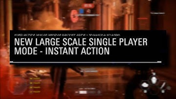 NEW OFFLINE SINGLE-PLAYER INSTANT ACTION COMING TO STAR WARS BATTLEFRONT 2
