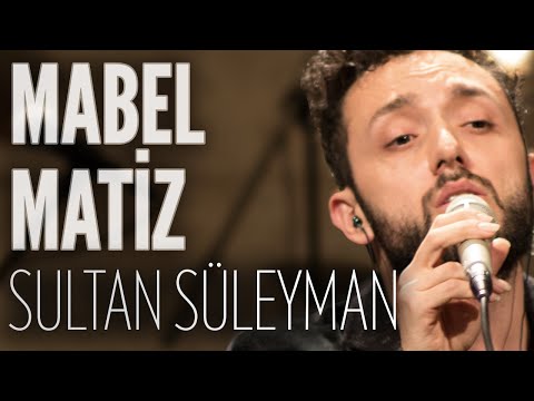 Mabel Matiz - Sultan Süleyman (JoyTurk Akustik)
