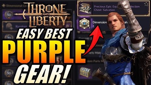 Throne and Liberty - How to EASILY Get Your Best Purple Gear! - Random Dungeon Queue!